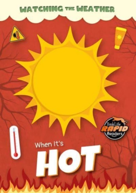 When It's Hot
