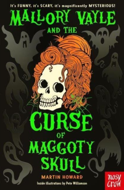 Mallory Vayle and the Curse of Maggoty Skull