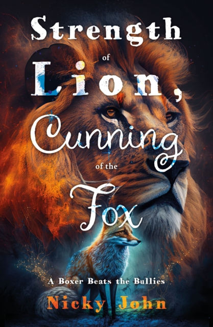 Strength of Lion, Cunning of the Fox