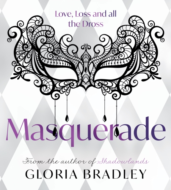 Masquerade – Love, Loss and all the Dross