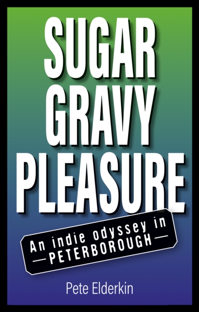 Sugar, Gravy, Pleasure