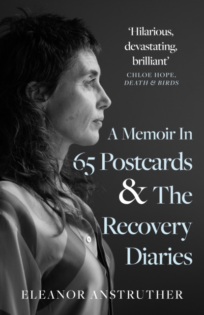 Memoir In 65 Postcards & The Recovery Diaries
