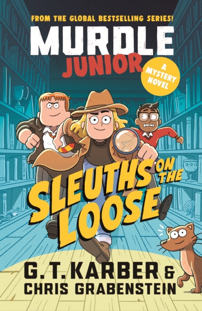 Murdle Junior Mysteries: Sleuths on the Loose