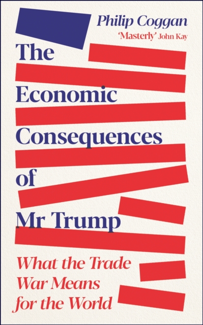 Economic Consequences of Mr. Trump