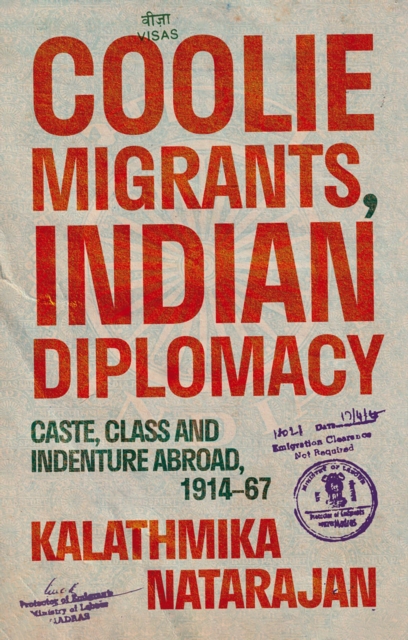 Coolie Migrants, Indian Diplomacy