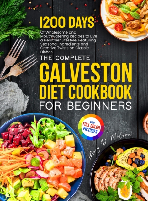 Complete Galveston Diet Cookbook for Beginners