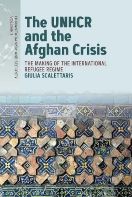 UNHCR and the Afghan Crisis