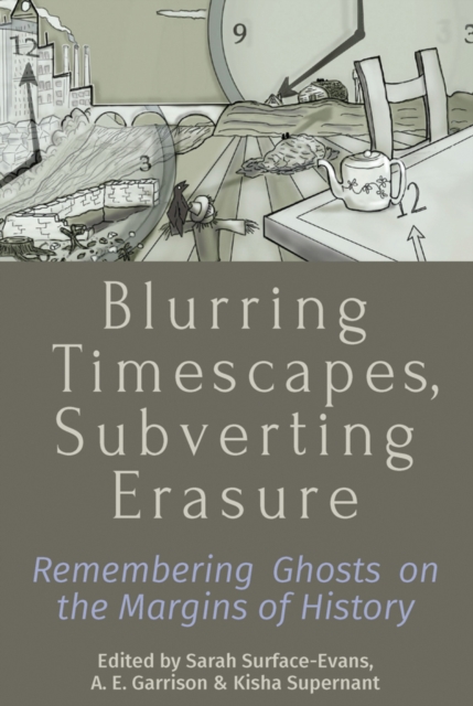 Blurring Timescapes, Subverting Erasure