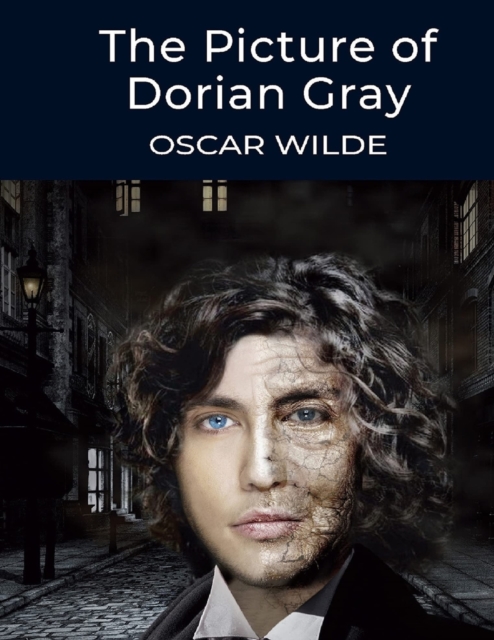 Picture of Dorian Gray, by Oscar Wilde