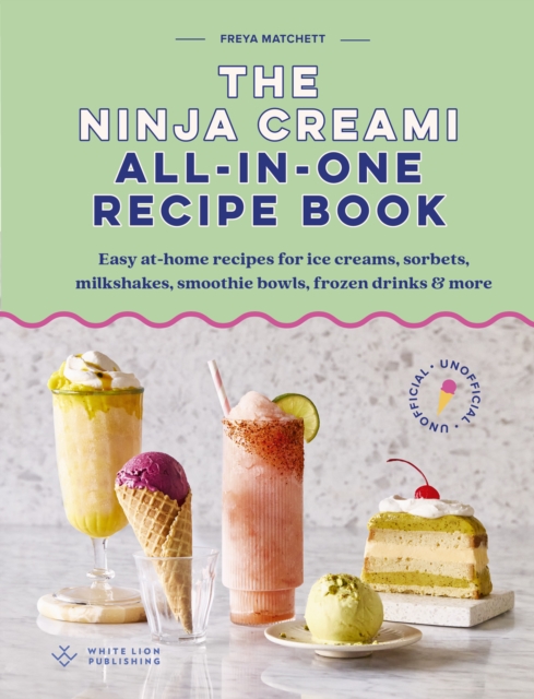 The Ninja Creami All-In-One Recipe Book