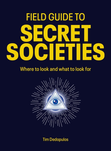 Field Guide to Secret Societies