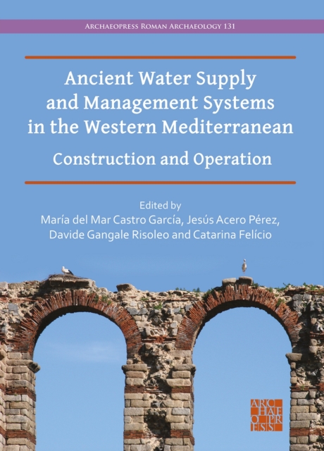 Ancient Water Supply and Management Systems in the Western Mediterranean
