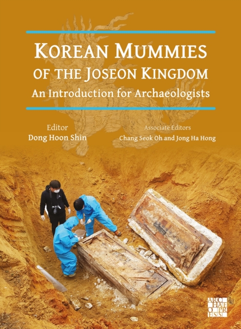 Korean Mummies of the Joseon Kingdom
