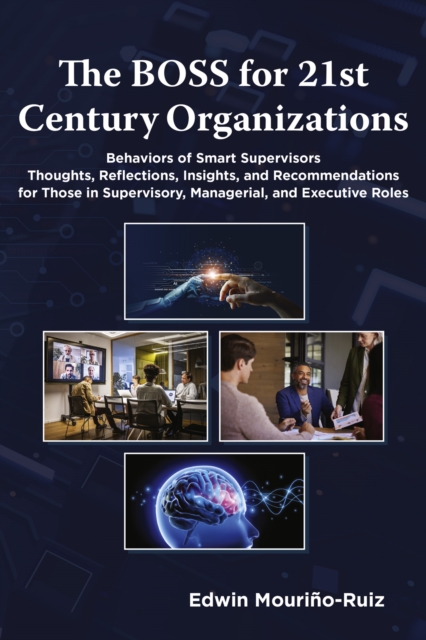 The BOSS for 21st Century Organizations