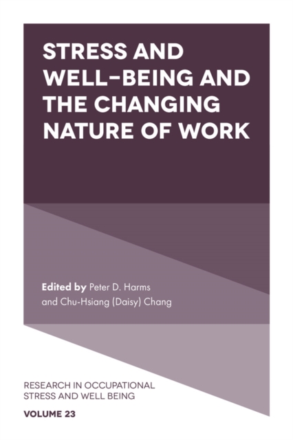 Stress and Well-Being and the Changing Nature of Work
