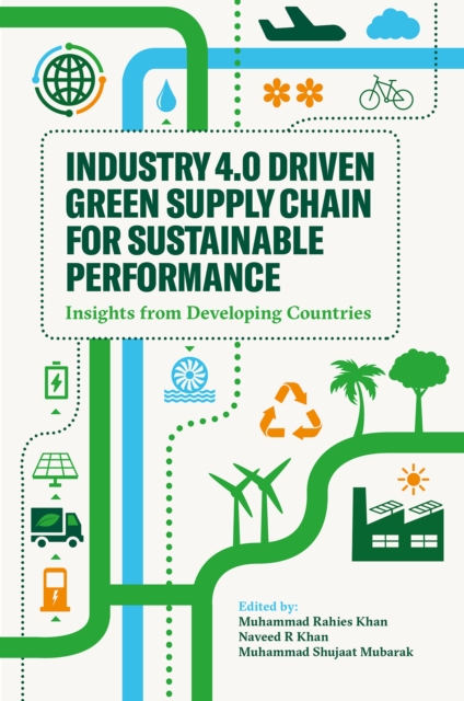 Industry 4.0 Driven Green Supply Chain for Sustainable Performance