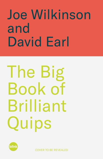 The Big Book of Brilliant Quips