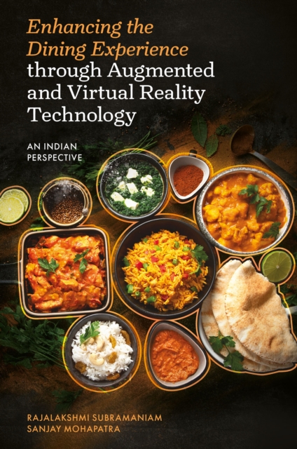 Enhancing the Dining Experience through Augmented and Virtual Reality Technology