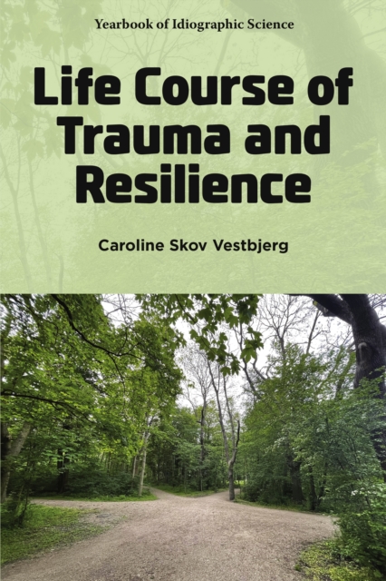 Life Course of Trauma and Resilience