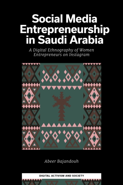 Social Media Entrepreneurship in Saudi Arabia