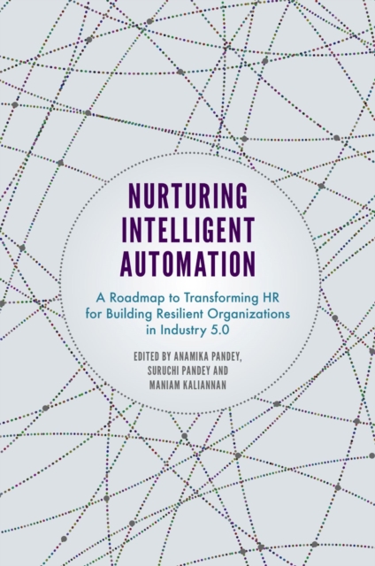 Nurturing Intelligent Automation