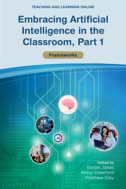 Embracing Artificial Intelligence in the Classroom, Part 1