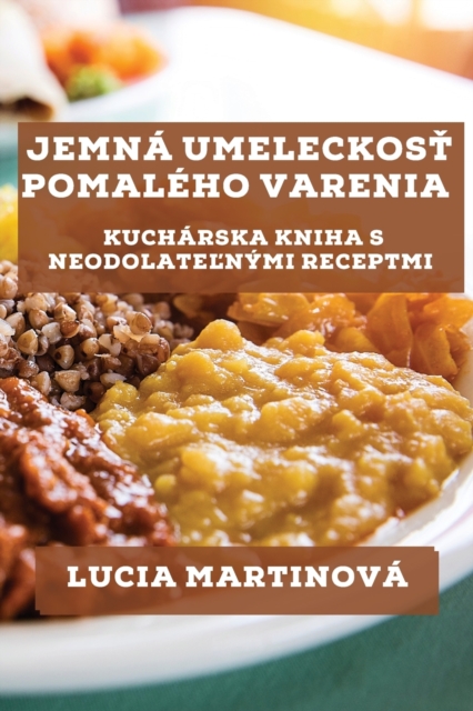 Jemna Umeleckosť Pomaleho Varenia