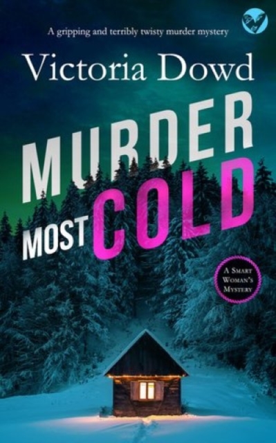 MURDER MOST COLD a gripping and terribly twisty murder mystery