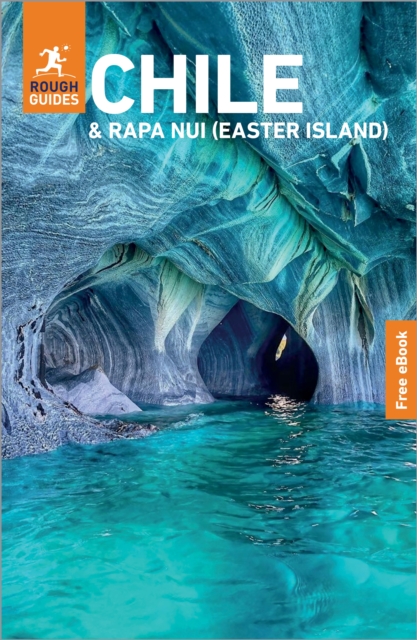 Rough Guides Chile and Rapa Nui (Easter Island): Travel Guide with eBook