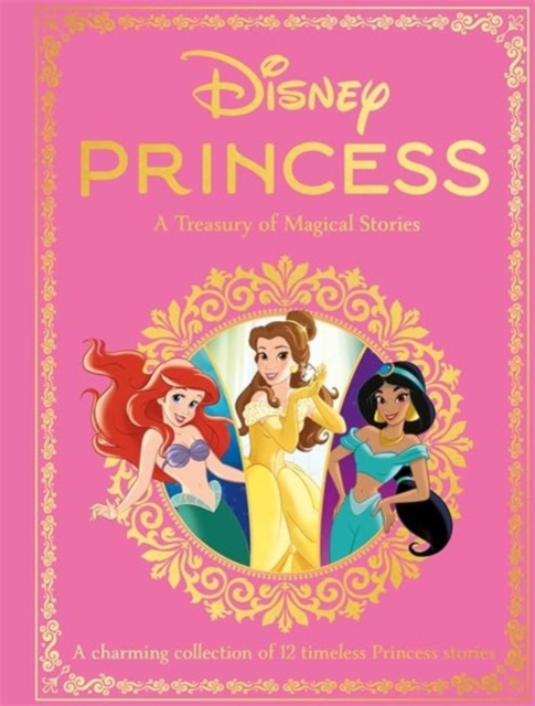 Disney Princess: A Treasury of Magical Stories