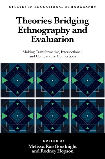 Theories Bridging Ethnography and Evaluation