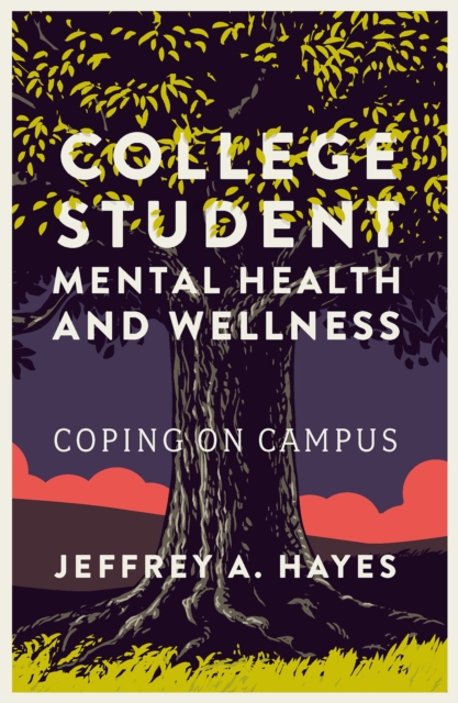 College Student Mental Health and Wellness