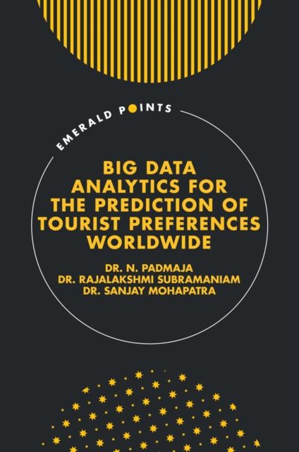 Big Data Analytics for the Prediction of Tourist Preferences Worldwide