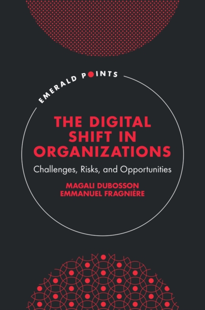 The Digital Shift in Organizations