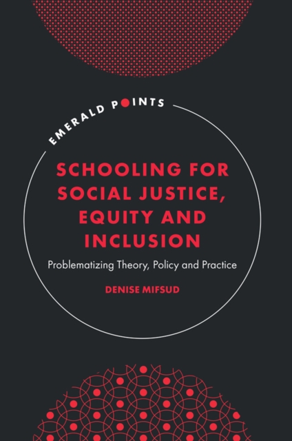 Schooling for Social Justice, Equity and Inclusion