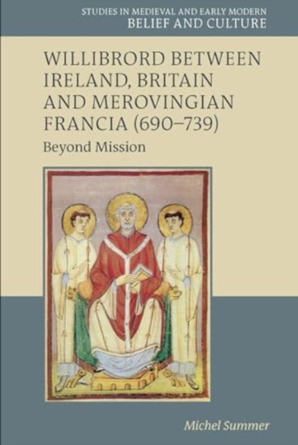 Willibrord between Ireland, Britain and Merovingian Francia (690–739)