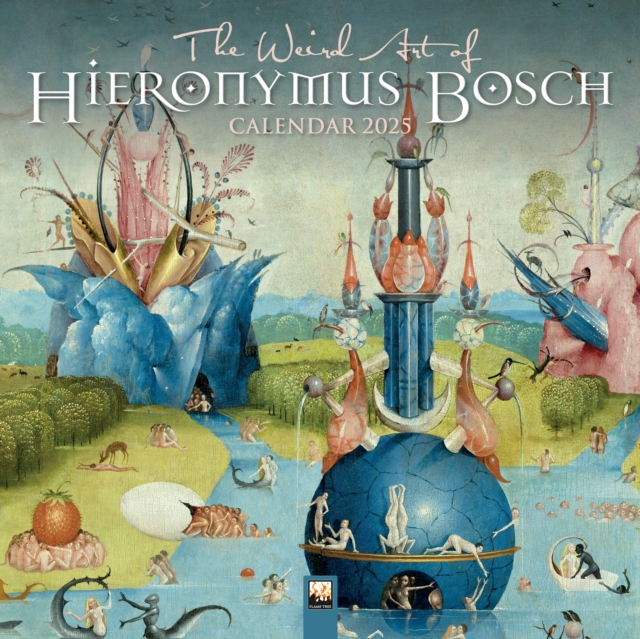 Weird Art of Hieronymus Bosch Wall Calendar 2025 (Art Calendar)