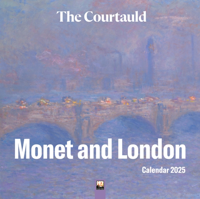 Courtauld: Monet and London Wall Calendar 2025 (Art Calendar)