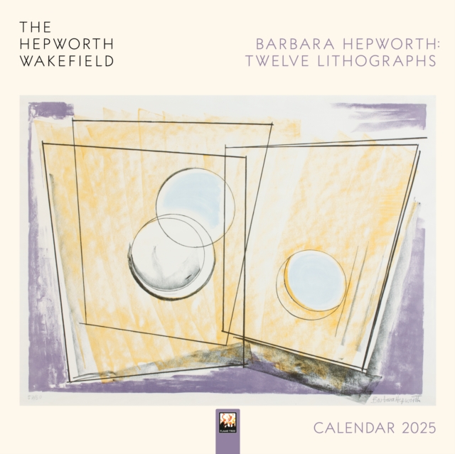 Hepworth Wakefield: Barbara Hepworth: Twelve Lithographs Wall Calendar 2025 (Art Calendar)