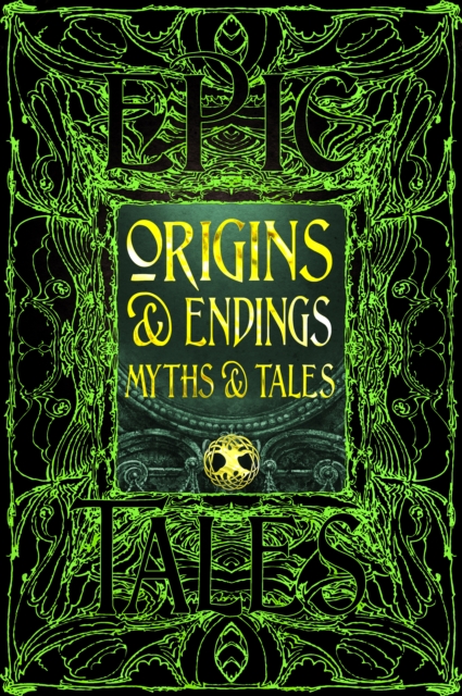 Origins & Endings Myths & Tales