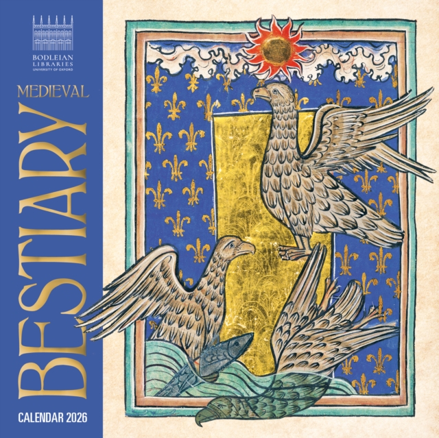 Bodleian Libraries: Medieval Bestiary Mini Wall Calendar 2026 (Art Calendar)