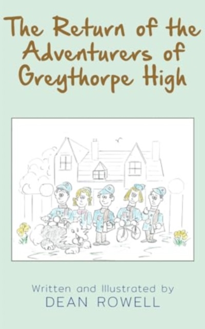 Return of the Adventurers of Greythorpe High