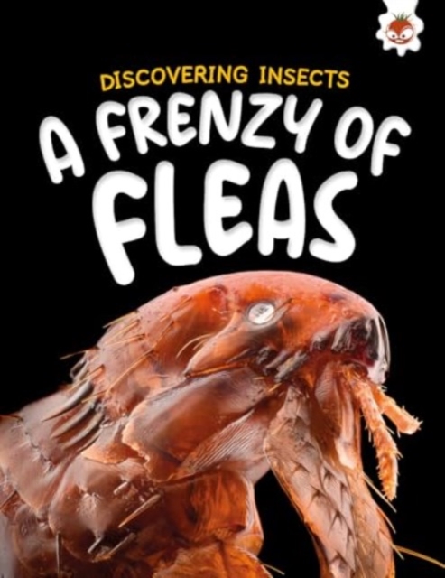 Discovering Insects: A Frenzy of Fleas