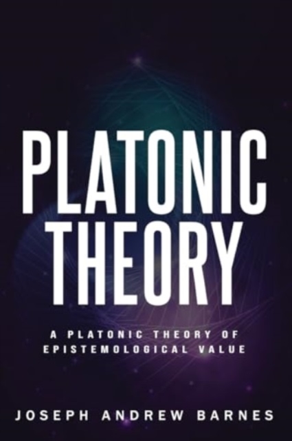 A Platonic Theory of Epistemic Value