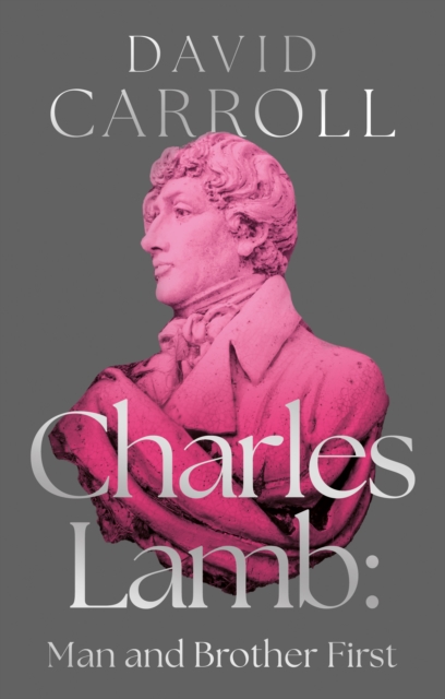 Charles Lamb: Man and Brother First