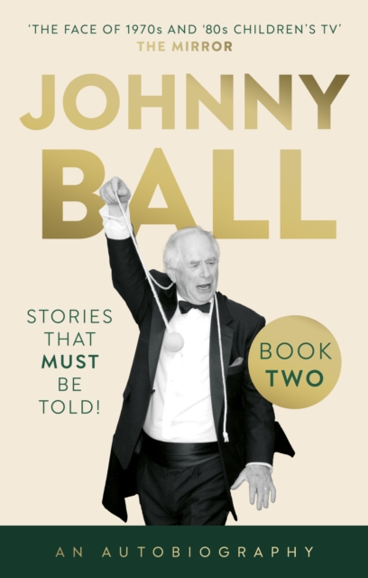 Johnny Ball – Stories That Must Be Told!