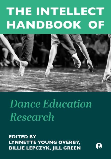Intellect Handbook of Dance Education Research