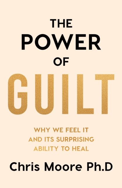 The Power of Guilt