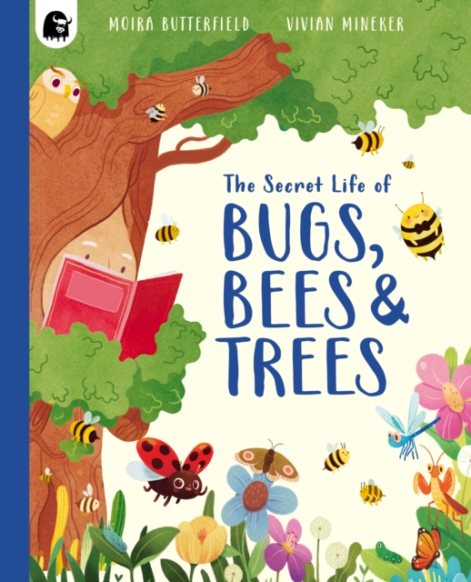 Secret Life of Bugs, Bees & Trees