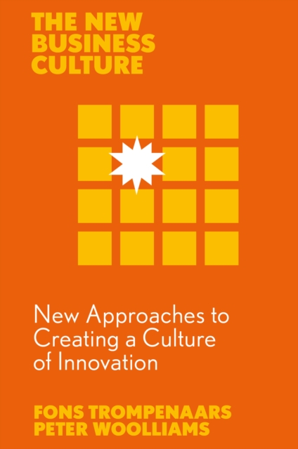 New Approaches to Creating a Culture of Innovation